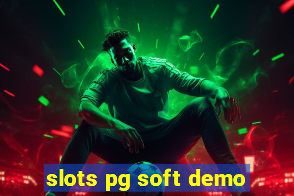 slots pg soft demo